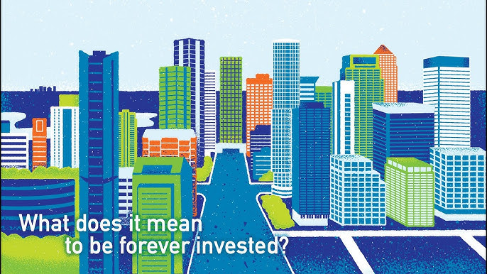 What does it mean to be forever invested?